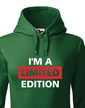 Dámska mikina I´m a limited edition