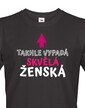 Dámske tričko Takto vyzerá skvelá ženská