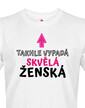 Dámske tričko Takto vyzerá skvelá ženská