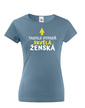 Dámske tričko Takto vyzerá skvelá ženská