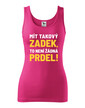 Dámske tričko Mať taký zadok, to nie je žiadna prdel