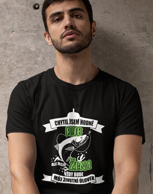 Tričko pre rybárov Chytil som veľa rýb ...
