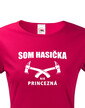 Hasičské tričko Som hasička, nie princezná