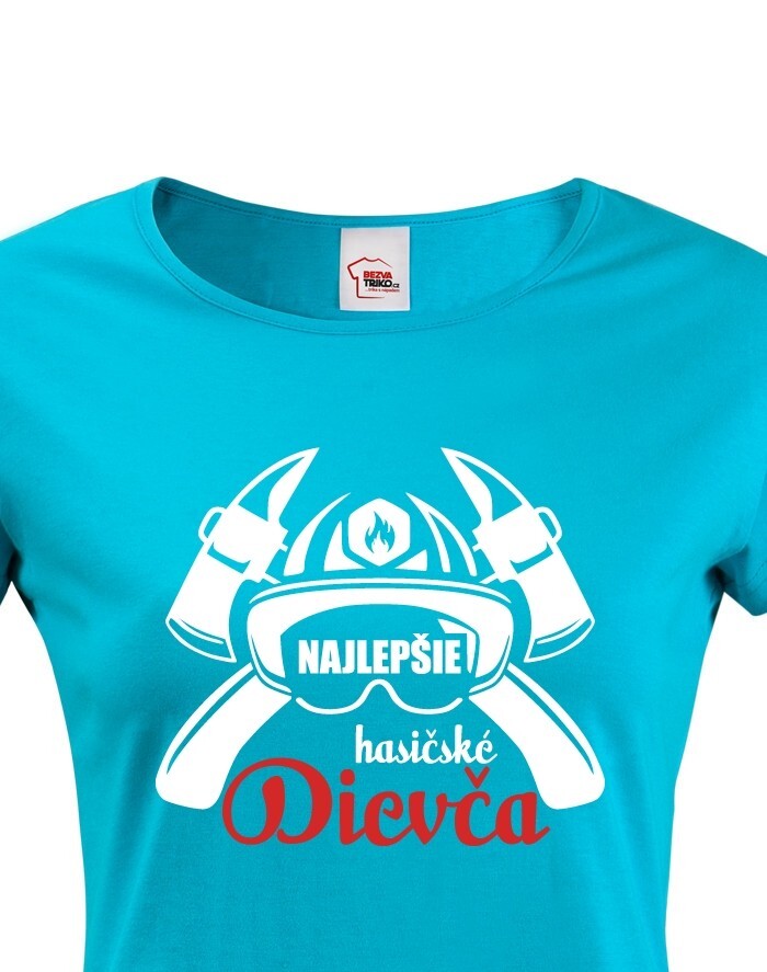 Hasičské tričko Najlepšie hasičské dievča