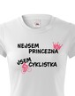 Dámske tričko nie som princezná, som cyklistka