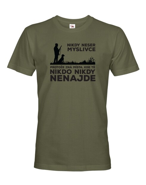 Pánské tričko Nikdy neser poľovníka