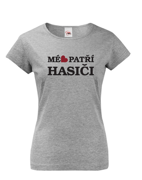 Tričko pre hasičov Moje srdce patrí hasičovi