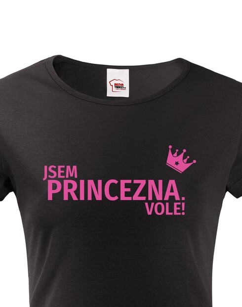 Dámske tričko Som princezná vole
