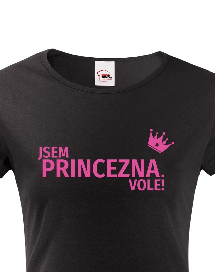 Dámske tričko Som princezná vole