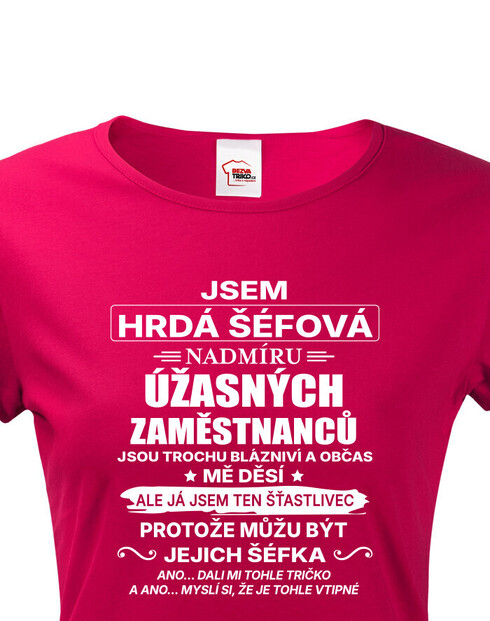 Dámske tričko Som hrdá šéfová