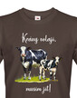 Pánske tričko Krávy volajú, musím ísť