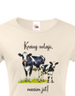 Dámské tričko Krávy volajú, musím ísť