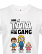 Tričko Som otec a toto je moj gang
