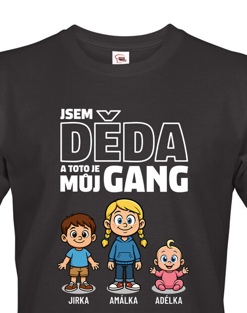 Tričko Som dedko a toto je moj gang