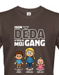 Tričko Som dedko a toto je moj gang