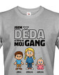 Tričko Som dedko a toto je moj gang