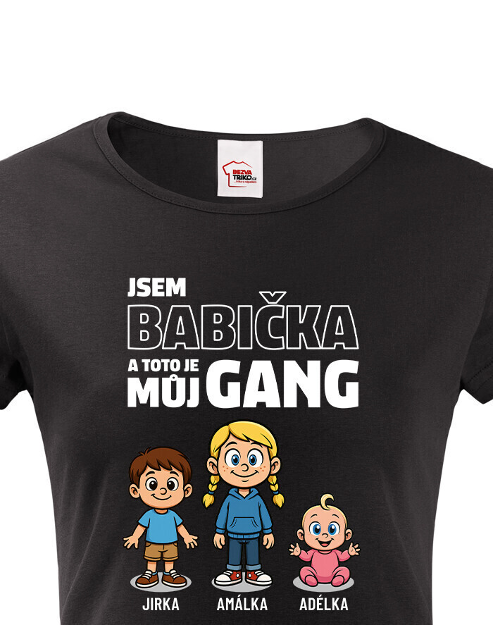 Tričko Som babička a toto je moj gang