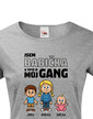 Tričko Som babička a toto je moj gang