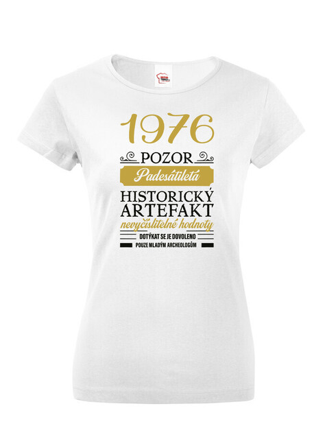 Dámské tričko Historický artefakt