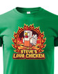 Detské tričko - Steve´s Lava Chicken