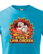 Detské tričko - Steve´s Lava Chicken