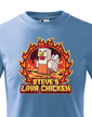 Detské tričko - Steve´s Lava Chicken