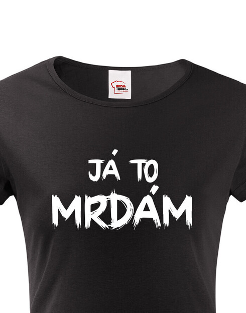 Dámské tričko Ja to mrdám