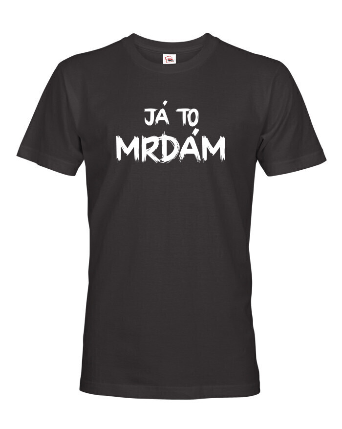 Pánské tričko Ja to mrdám