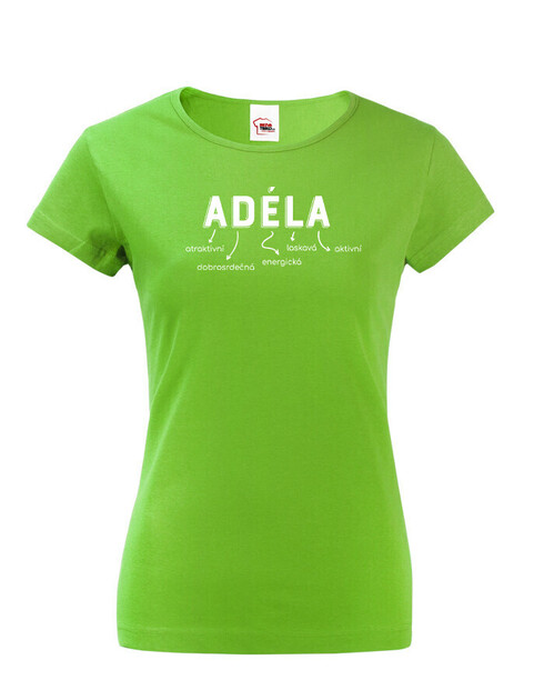 Dámske tričko k meninám Adéla