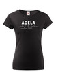 Dámske tričko k meninám Adéla