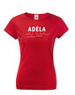 Dámske tričko k meninám Adéla
