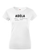 Dámske tričko k meninám Adéla