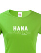 Dámske tričko k meninám Hana