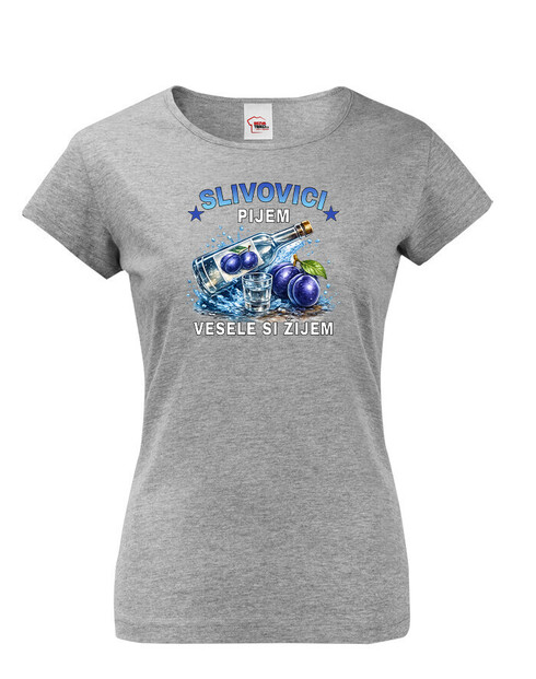 Dámske tričko So slivovicou