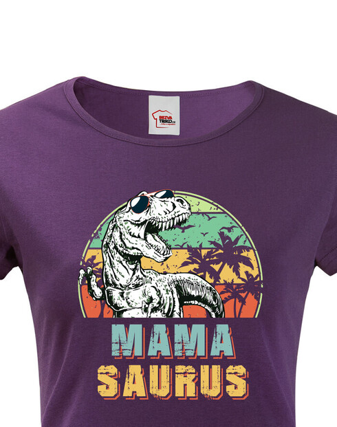 Dámské tričko pro maminky Mamasaurus