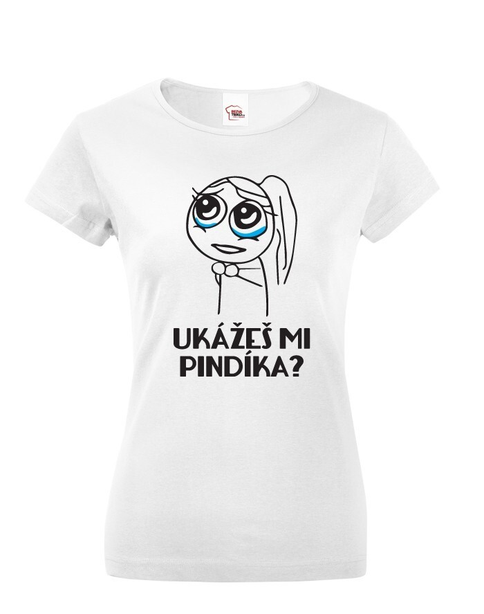 Dámské tričko Ukážeš mi pindíka