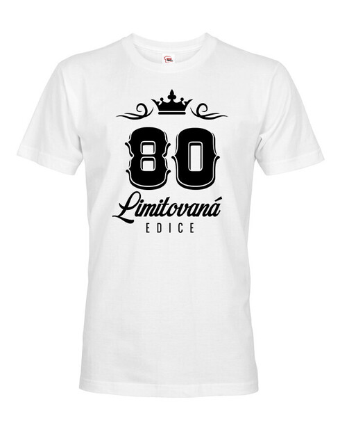 Pánske tričko k 80. narodeninám Limitovaná edícia