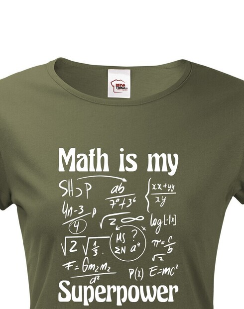 Dámské tričko Math is my superpower