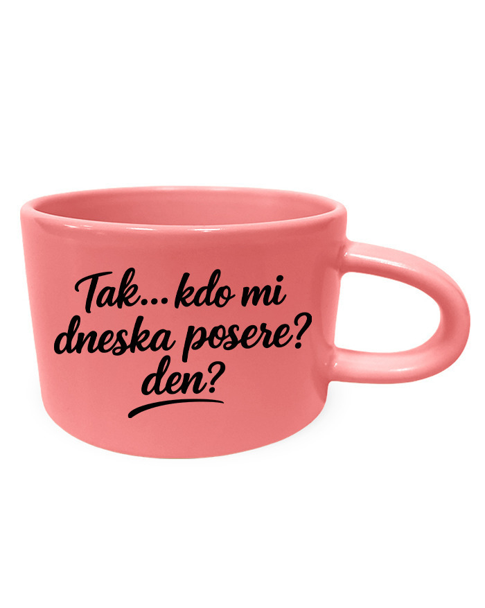 Hrnek makronka - Kto mi dnes posere deň