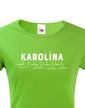 Dámske tričko k meninám Karolína