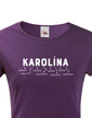 Dámske tričko k meninám Karolína