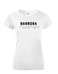 Dámske tričko k meninám Barbora