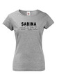 Dámske tričko k meninám Sabina