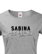 Dámske tričko k meninám Sabina