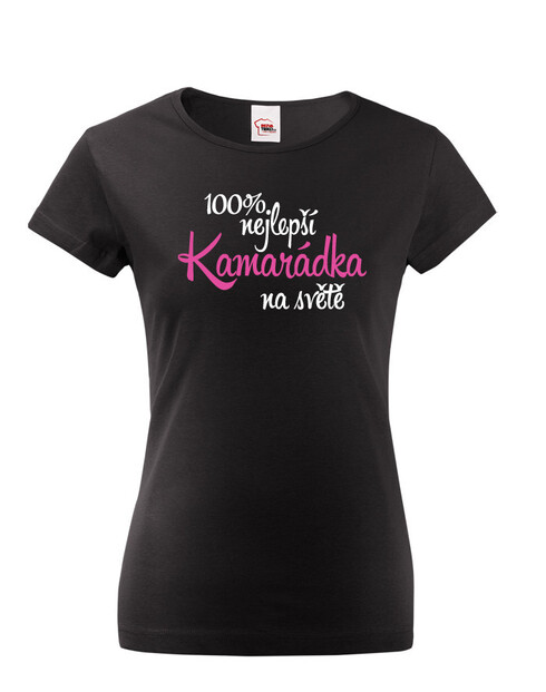 Dámske tričko 100% najlepšia kamarátka na svete