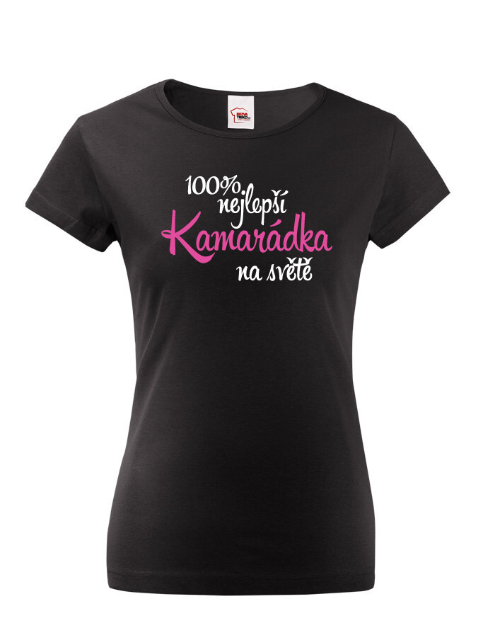 Dámske tričko 100% najlepšia kamarátka na svete