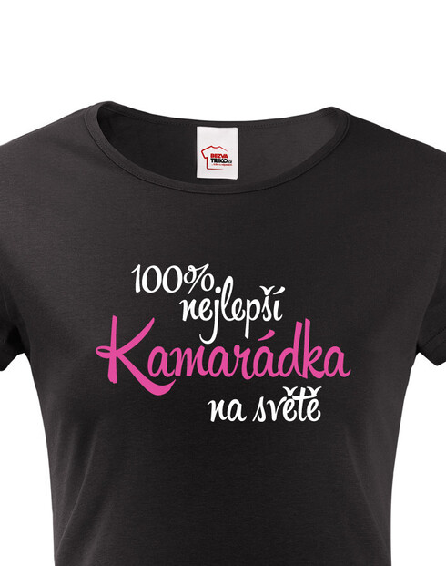Dámske tričko 100% najlepšia kamarátka na svete
