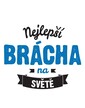 Hrmčel Najlepší brat na svete