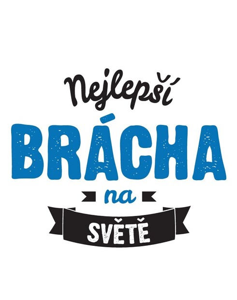 Hrmčel Najlepší brat na svete