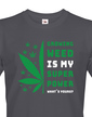 Pánské tričko -Growing weed is my super power